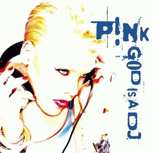 Pink : God is a DJ